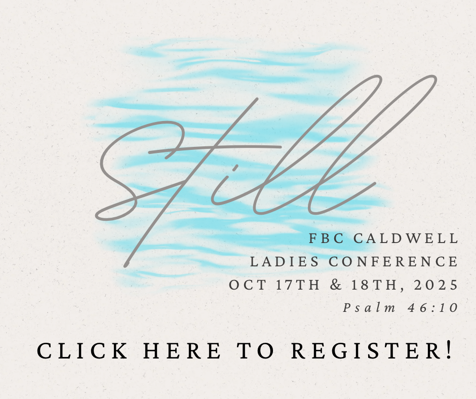 FBC Caldwell Ladies Conference